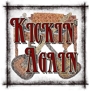 Kickin' Again OLD 11-2-14