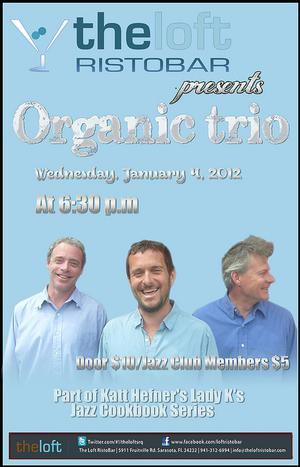 The Organic Trio OLD 11-2-14