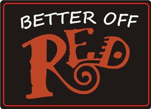 Better Off Red OLD 11-2-14