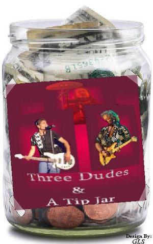 Three Dudes & a Tip Jar OLD 11-2-14