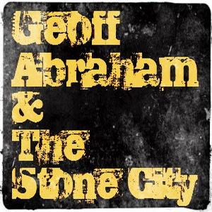 Geoff Abraham & The Stone City