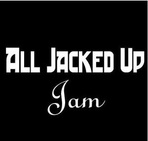 All Jacked Up Jam Hosted by Daniel B Marshall