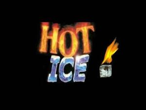 Hot Ice **Inactive as of 1/9/20