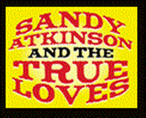 Sandy Atkinson & The True Loves