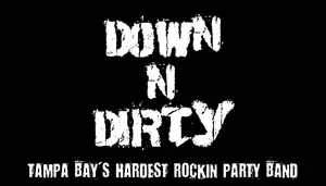 Down N Dirty