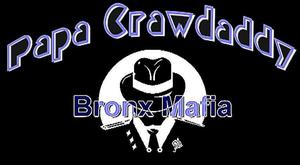 Papa Crawdaddy &The Bronx Mafia