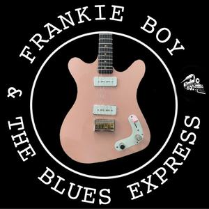 Frankie Boy & the Blues Express