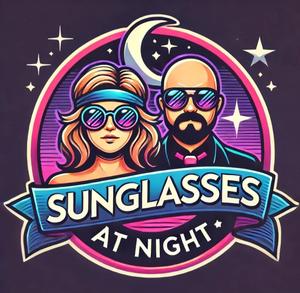 Sunglasses at Night