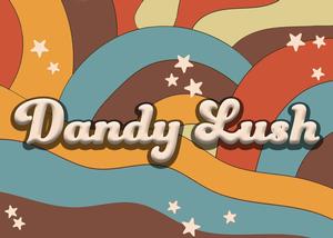 Dandy Lush