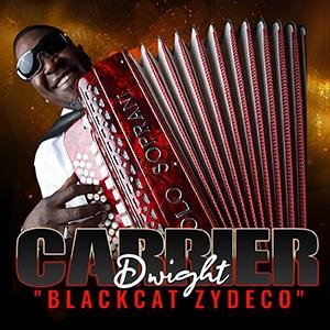 Dwight Carrier - Black Cat Zydeco